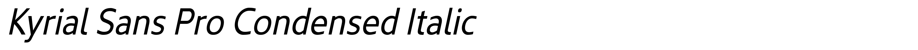 Kyrial Sans Pro Condensed Italic